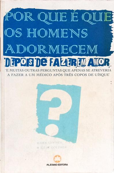 POR QUE É QUE OS HOMENS ADORMECEM DEPOIS DE FAZEREM AMOR?