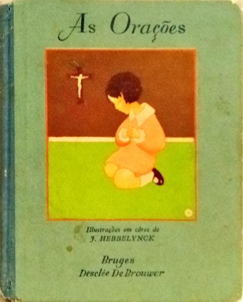 ORAÇÕES (AS): PADRE NOSSO, AVE MARIA, CREDO, OS ACTOS.