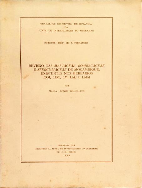 REVISÃO DAS MALVACEAE, BOMBACACEAE E STERCULIACEAE DE MOÇAMBIQUE, EXISTENTES NOS HERBÁRIOS COI, LISC, LM, LMJ E LMM.