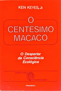 O CENTÉSIMO MACACO: O DESPERTAR DA CONSCIÊNCIA ECOLÓGICA.
