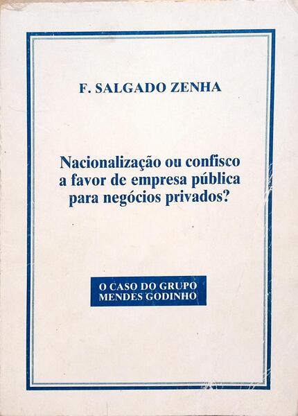 NACIONALIZAÇÃO OU CONFISCO A FAVOR DE EMPRESA PÚBLICA PARA NEGÓCIOS PRIVADOS?
