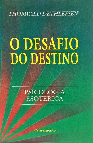 O DESAFIO DO DESTINO.