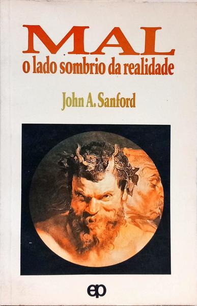 MAL - O LADO SOMBRIO DA REALIDADE. [2.ª EDIÇÃO]