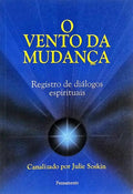 O VENTO DA MUDANÇA: REGISTO DE DIÁLOGOS ESPIRITUAIS.
