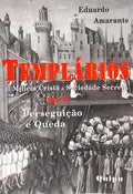 TEMPLÁRIOS DE MILÍCIA CRSTÃ A SOCIEDADE SECRETA.