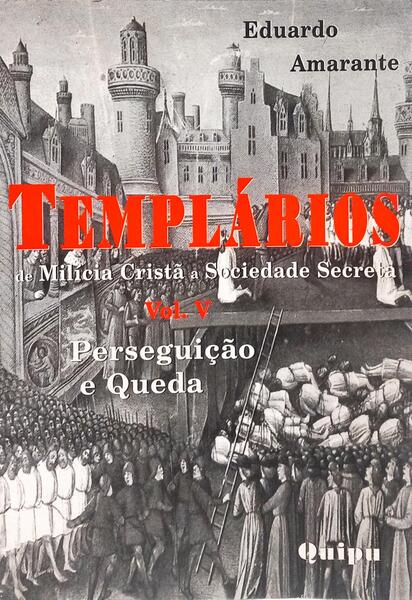 TEMPLÁRIOS DE MILÍCIA CRSTÃ A SOCIEDADE SECRETA.