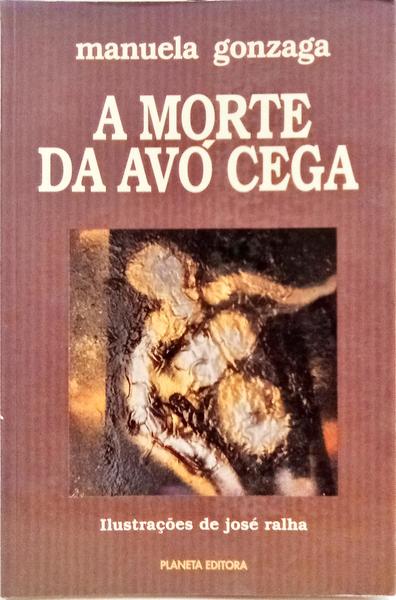 A MORTE DA AVÓ CEGA.