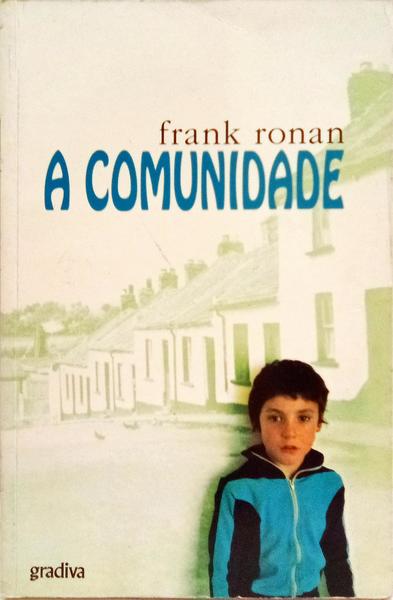 A COMUNIDADE. [1.ª EDIÇÃO]