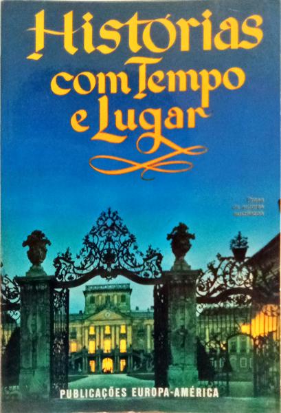 HISTÓRIAS COM TEMPO E LUGAR.