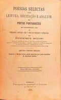 POESIAS SELECTAS PARA LEITURA, RECITAÇÃO E ANALYSE DOS POETAS PORTUGUEZES. [17.ª EDIÇÃO]
