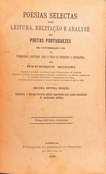 POESIAS SELECTAS PARA LEITURA, RECITAÇÃO E ANALYSE DOS POETAS PORTUGUEZES. [17.ª EDIÇÃO]
