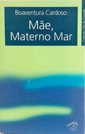 MÃE, MATERNO MAR. [1.ª EDIÇÃO]