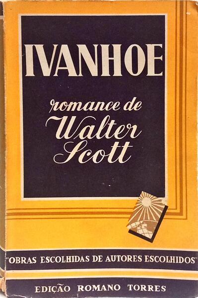 IVANHOE. [2.ª EDIÇÃO]