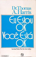 EU ESTOU OK, VOCE ESTÁ OK.