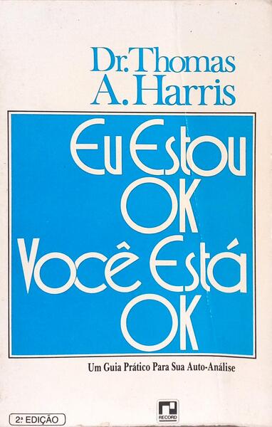 EU ESTOU OK, VOCE ESTÁ OK.