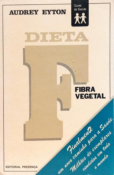 DIETA F, FIBRA VEGETAL.