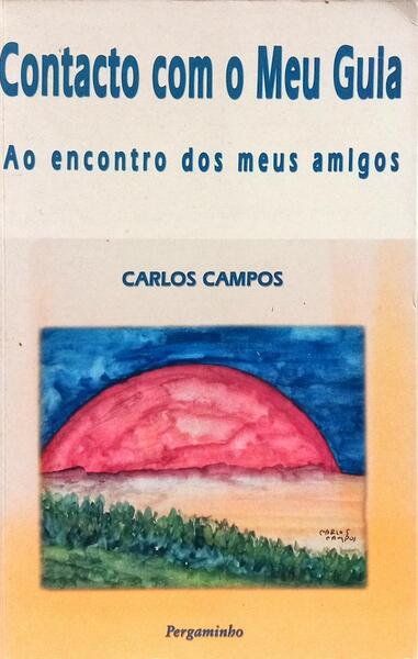 CONTACTO COM O MEU GULA: AO ENCONTRO DOS MEUS AMLGOS.