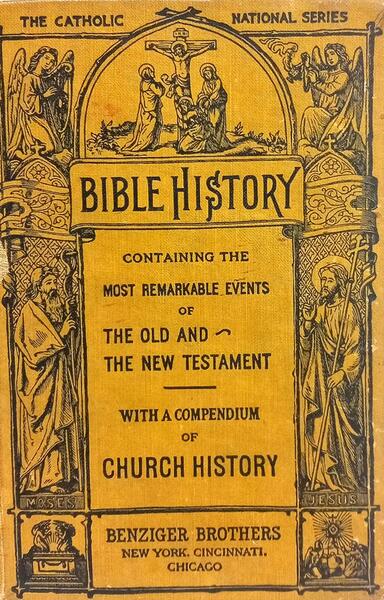 BIBLE HISTORY CONTAINING THE MOST REMARKABLE EVENTS OF THE OLD AND NEW TESTAMENTS.