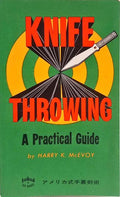 KNIFE THROWING, A PRACTICAL GUIDE. [2.ª EDIÇÃO]