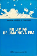 NO LIMIAR DE UMA NOVA ERA.
