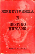 SOBREVIVÊNCIA E DESTINO HUMANO.