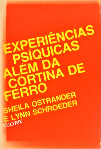 EXPRIENCIAS PSÍQUICAS ALÉM DA CORTINA DE FERRO.