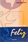TALENTO PARA SER FELIZ. [1.ª EDIÇÃO]