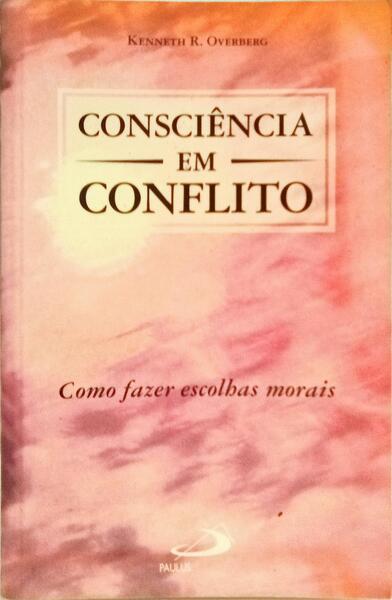 CONSCIÊNCIA EM CONFLITO.