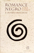 ROMANCE NEGRO E OUTRAS HISTÓRIAS.