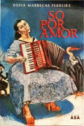 SÓ POR AMOR. [1.ª EDIÇÃO]
