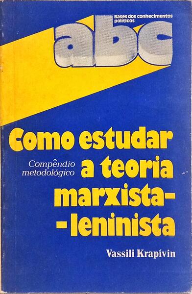 COMO ESTUDAR A TEORIA MARXISTA-LENINISTA.