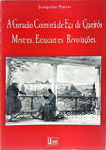 A GERAÇÃO COIMBRÃ DE EÇA DE QUEIRÓS.