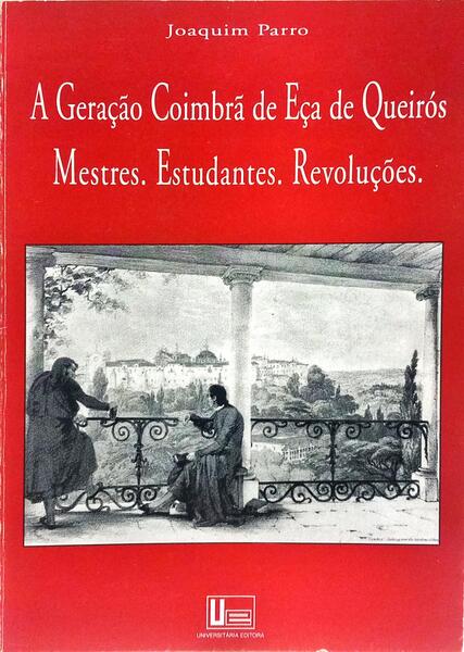 A GERAÇÃO COIMBRÃ DE EÇA DE QUEIRÓS.