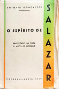 O ESPIRITO DE SALAZAR PROJECTADO NA OBRA 31 ANOS DE GOVERNO. [VOL. I, DEDICATÓRIA DO AUTOR]