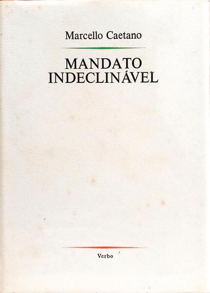 MANDATO INDECLINÁVEL. [ENC. DEDICATÓRIA DO AUTOR]