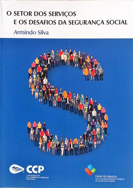 O SETOR DOS SERVIÇOS E OS DESAFIOS DA SEGURANÇA SOCIAL.