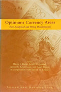 OPTIMUM CURRENCY AREAS, NEW ANALYTICAL AND POLICY DEVELOPMENTS.