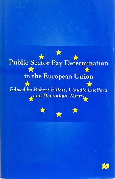 PUBLIC SECTOR PAY DETERMINATION IN THE EUROPEAN UNION.