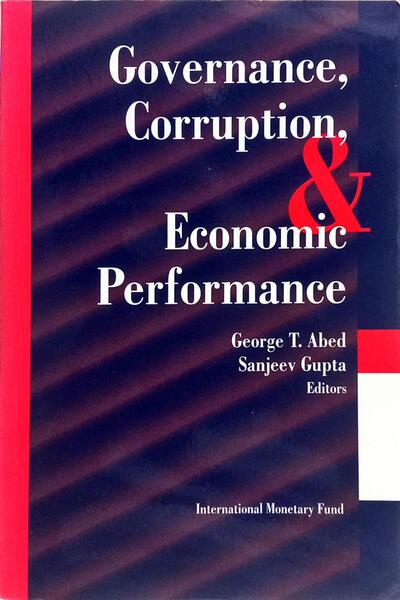 GOVERNANCE, CORRUPTION & ECONOMIC PERFORMANCE.