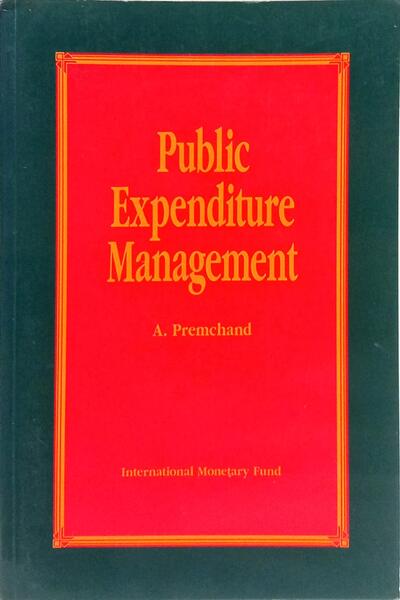 PUBLIC EXPENDITURE MANAGEMENT.