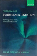 DILEMMAS OF EUROPEAN INTEGRATION.