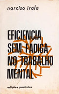 EFICIÊNCIA SEM FADIGA NO TRABALHO MENTAL. [2.ª EDIÇÃO]