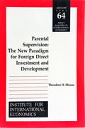 PARENTAL SUPERVISION: THE NEW PARADIGM FOR FOREIGN DIRECT INVESTMENT AND DEVELOPMENT.
