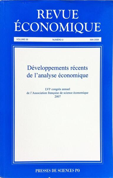 REVUE ÉCONOMIQUE, VOLUME 59 NUMÉRO 3, MAI 2008.