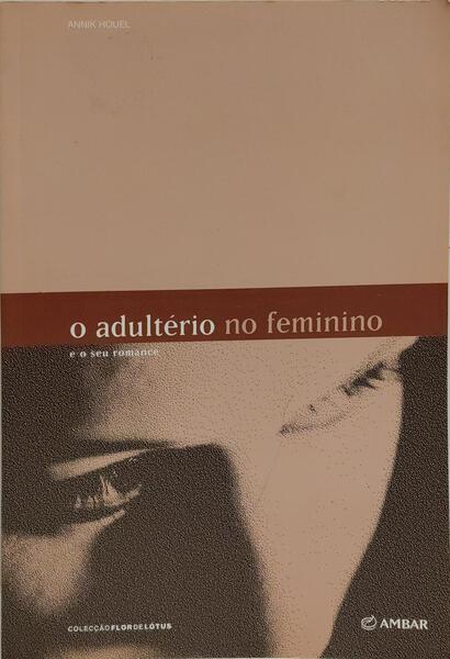A ADULTÉRIO NO FEMININO.