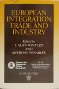 EUROPEAN INTEGRATION: TRADE AND INDUSTRY.