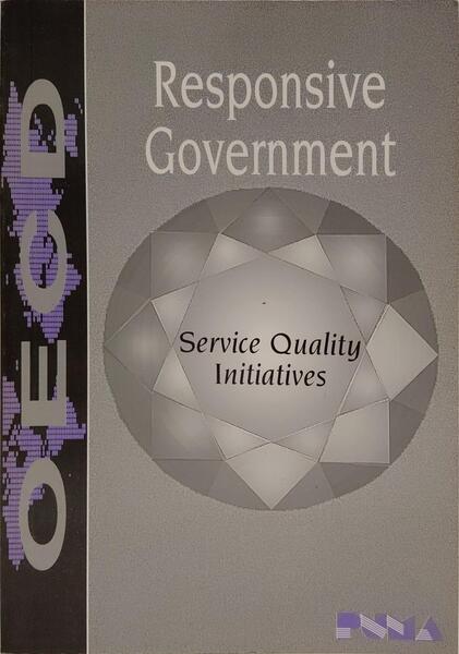RESPONSIVE GOVERNMENT: SERVICE QUALITY INITIATIVES.