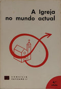 IGREJA (A) NO MUNDO ACTUAL. [4.ª EDIÇÃO]