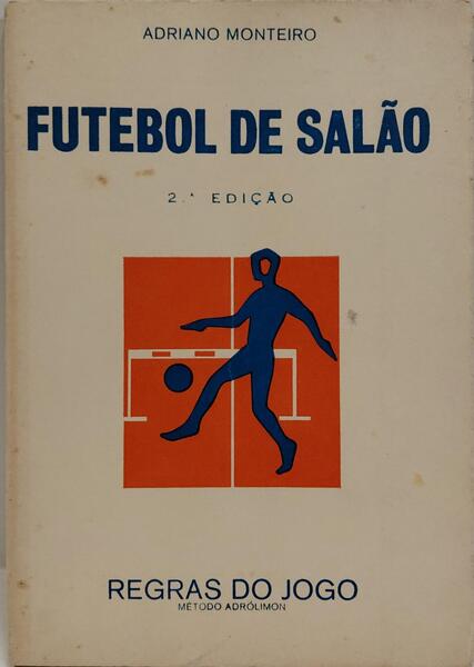FUTEBOL DE SALÃO. [2.ª EDIÇÃO]