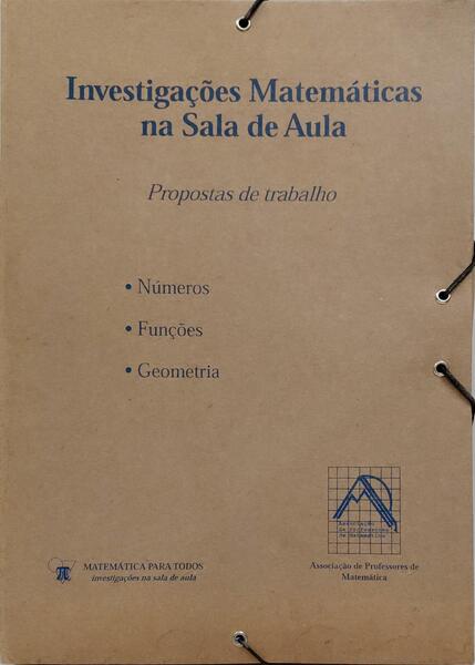 INVESTIGAÇÕES MATEMÁTICAS NA SALA DE AULA. [3 VOLS.]